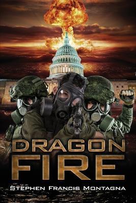 Dragon Fire - Stephen Francis Montagna - cover