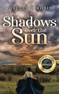 Shadows Over The Sun - Giselle J Robin - cover