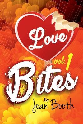 Love Bites: Vol. 1 - Joan Booth - cover