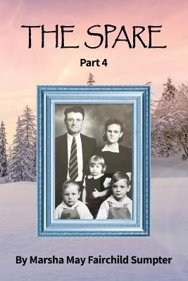 The Spare: Part 4 - Marsha May Fairchild Sumpter - cover