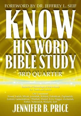 Know His Word Bible Study: 3rd Quarter - Jennifer B Price - cover