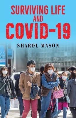 Surviving Life And Covid-19 - Sharol Mason - cover