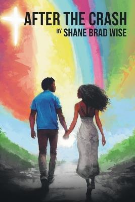 After the Crash - Brad Shane Wise - cover