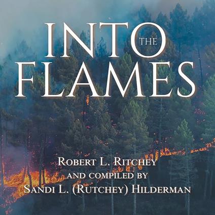 Into the Flames