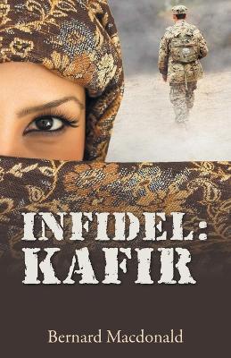 Infidel: Kafir - Bernard MacDonald - cover