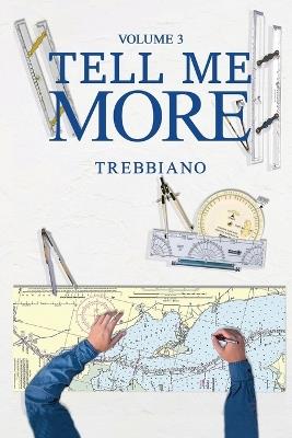 Volume 3 Tell Me More: A New Direction - Trebbiano - cover