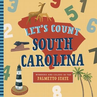 Let's Count South Carolina: A Counting Board Book Primer - Christopher Robbins - cover