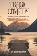 The Tragic Comedy