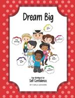 Dream Big