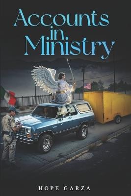 Accounts in Ministry - Hope Garza - cover