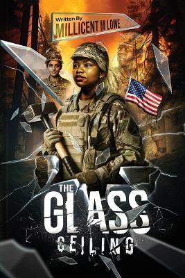 The Glass Ceiling - Millicent M Lowe - cover