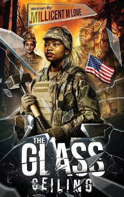 The Glass Ceiling - Millicent M Lowe - cover