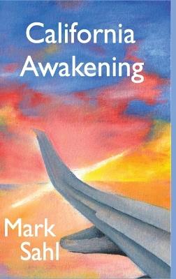 California Awakening - Mark Sahl - cover