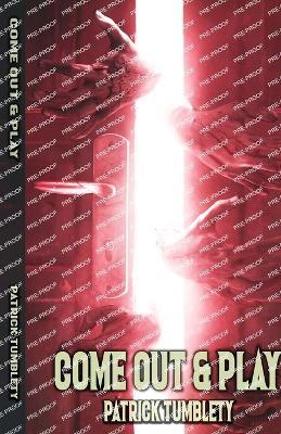 Come Out & Play - Patrick Tumblety - cover