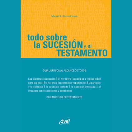 Todo sobre la sucesión y el testamento
