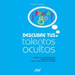 Descubre tus talentos ocultos