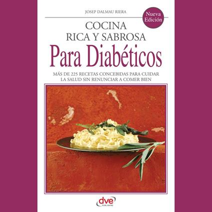 Cocina rica y sabrosa para diabéticos