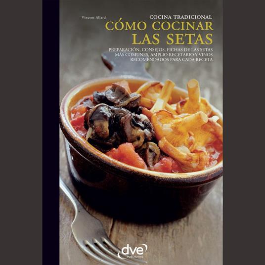 Cómo cocinar las setas