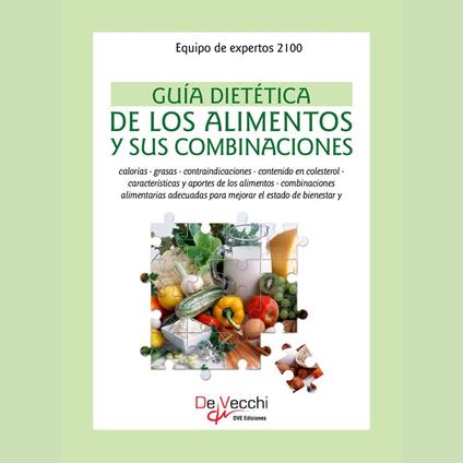 Guía dietética de los alimentos y sus combinaciones
