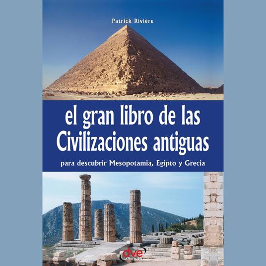 El gran libro de las civilizaciones antiguas