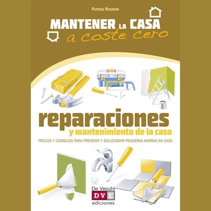 Reparaciones y mantenimiento de la casa