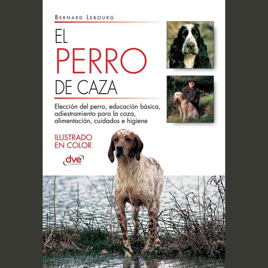 El perro de caza