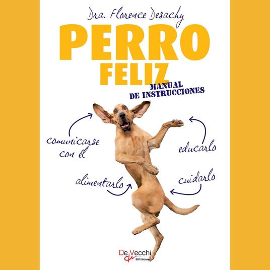 Perro feliz. Manual de instrucciones