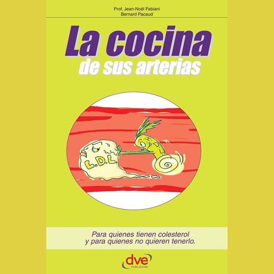 La cocina de sus arterias