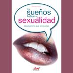 Tus sueños hablan de tu sexualidad