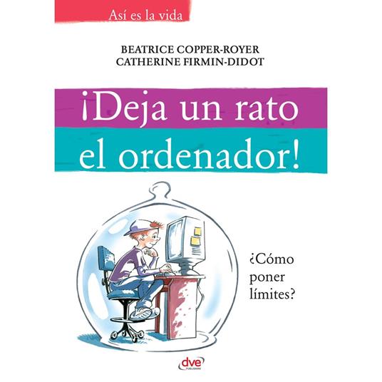 ¡Deja un rato el ordenador!
