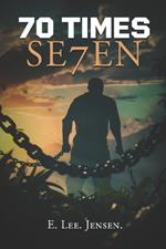 Seventy Times Seven: The Power Of Forgiveness