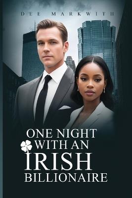One Night with an Irish Billionaire - Dee Markwith - cover