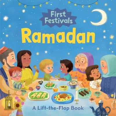First Festivals: Ramadan: A Lift-The-Flap Book - cover