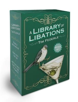 A Library of Libations Boxed Set (Tequila Mockingbird; Gone with the Gin; Are You There God? It's Me, Margarita) - Tim Federle - cover
