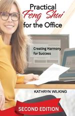 Practical Feng Shui for the Office: Creating Harmony for Success!