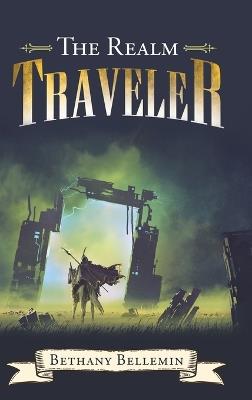 The Realm Traveler - Bethany Bellemin - cover
