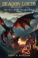 Dragon Lords: The Return of the Generals