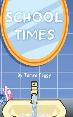 School Times - Tamra Foggy - cover