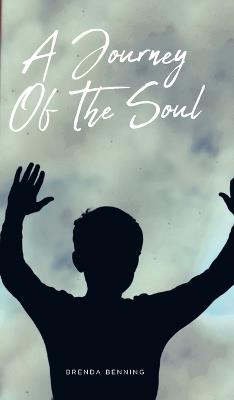 A Journey Of The Soul - Brenda Benning - cover