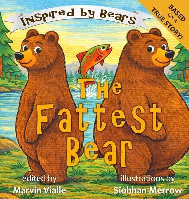 The Fattest Bear - Marvin Vialle - cover