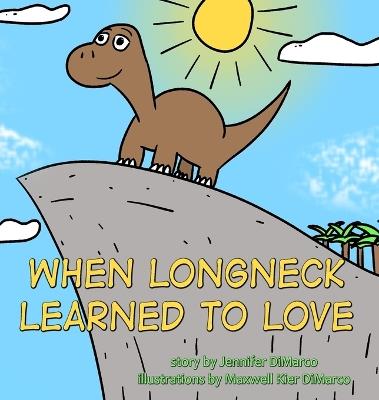 When Longneck Learned to Love - Jennifer DiMarco - cover