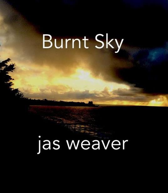 Burnt Sky - jas weaver - ebook