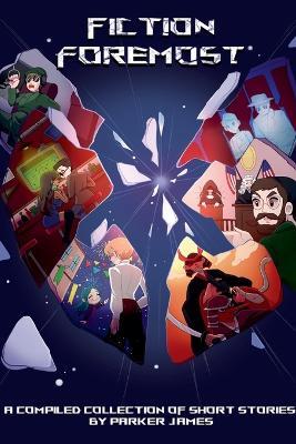 Fiction Foremost - Parker James - cover