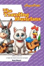The Traveling Musicians: A Classic Fairy Tale for Kids in Farsi and English