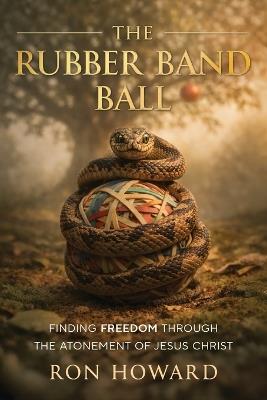 The Rubber Band Ball - Ron Howard - cover