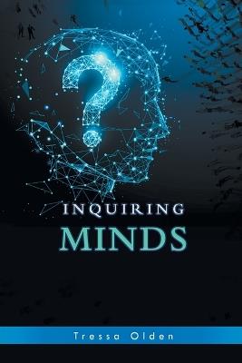 Inquiring Minds - Tressa Olden - cover