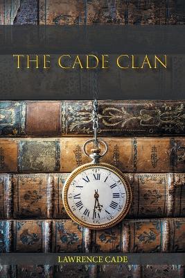 The Cade Clan - Lawrence Cade - cover