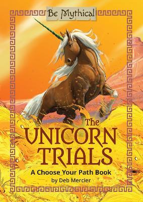 The Unicorn Trials - Deb Mercier - cover