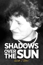 Shadows Over The Sun