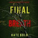 Final Breath (A Maggie Flight Suspense Thriller—Book Five)